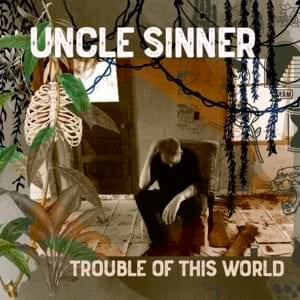 Our Little Things (For Vic Chesnutt) - Uncle Sinner