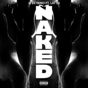 Naked (Remix) - 2FeetBino (Ft. Latto)