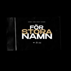 FÖR STORA NAMN - Dree Low (Ft. Einár)