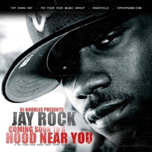 Coming Soon to a Hood Near You - Jay Rock (Ft. Kendrick Lamar)