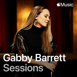 Dance Like No One’s Watching (Apple Music Sessions) - Gabby Barrett