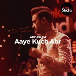 Aaye Kuch Abr - Atif Aslam