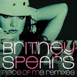 Piece of Me (Junior Vasquez and Johnny Vicious Radio Edit) - Britney Spears