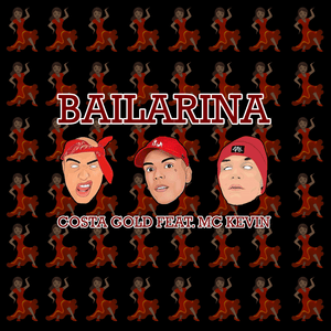 Bailarina - Costa Gold (Ft. MC Kevin)