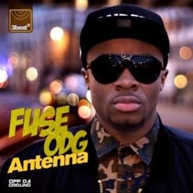 Antenna (Remix) - Fuse ODG (Ft. Wyclef Jean)