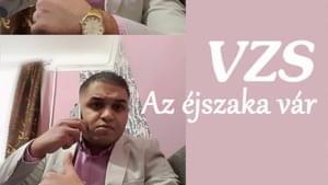 Az éjszaka vár - VZS