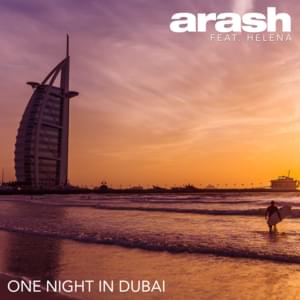 One Night in Dubai - Arash (Ft. Helena Josefsson)