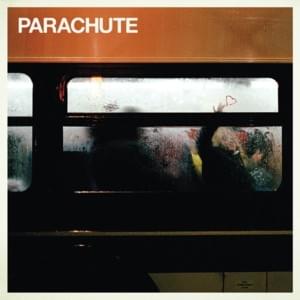 Say You Will - Parachute