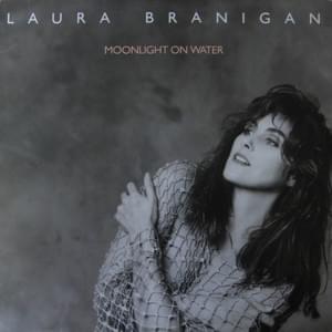 Moonlight on Water - Laura Branigan