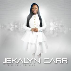 You Are Good, Thou Art Good - Jekalyn Carr