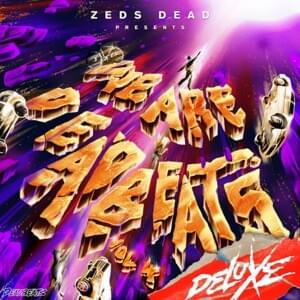 RUFF - Zeds Dead & YOOKiE