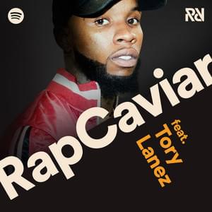 RapCaviar 3/2/18 - Spotify (Ft. Tory Lanez)