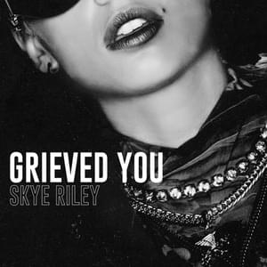 Grieved You - Skye Riley