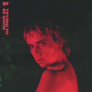 Trying to Be Good - MØ