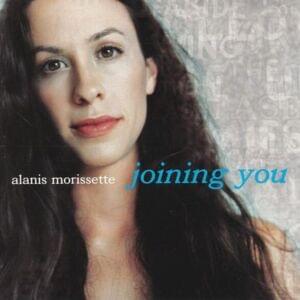 Joining You - Alanis Morissette