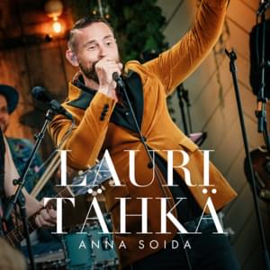 Anna soida (Vain elämää kausi 10) - Lauri Tähkä