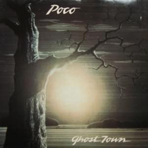 Ghost Town - Poco