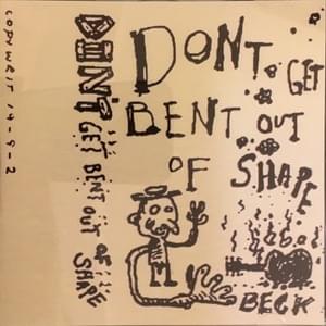 Cut 1/2 Blues (Don’t Get Bent Out of Shape version 2) - Beck