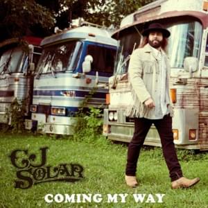 Coming My Way - CJ Solar