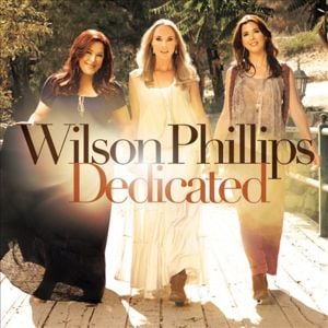 Dedicated to the One I Love - Wilson Phillips