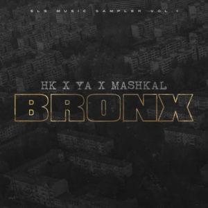 Bronx - Hasan.K, YA & Mashkal