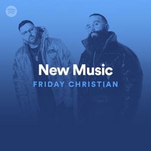 New Music Friday Christian 12/20/19 - Spotify