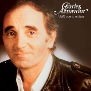 Par gourmandise - Charles Aznavour