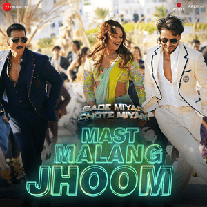 Mast Malang Jhoom - Arijit Singh, Nikhita Gandhi & Vishal Mishra