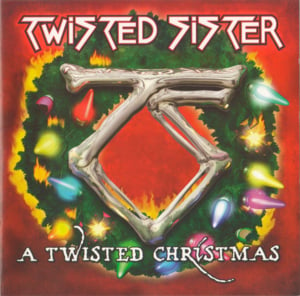 Oh Come All Ye Faithful - Twisted Sister