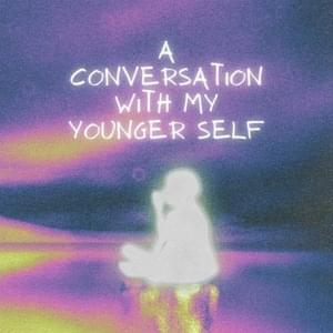 A Conversation with My Younger Self - Vin Jay