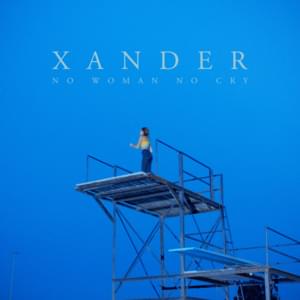 No Woman No Cry - Xander Linnet