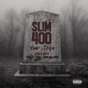 Shake Back - Slim 400 (Ft. Young Dolph)