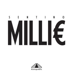 MILLI€ - Sentino