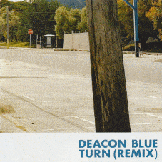 Turn - Deacon Blue