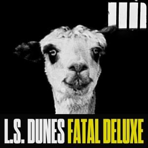 Fatal Deluxe - L.S. Dunes