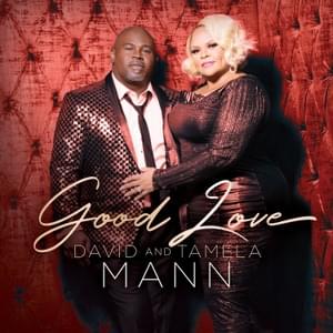 Good Love - David & Tamela Mann