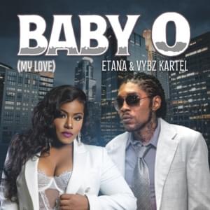 Baby O (My Love) - Etana & Vybz Kartel