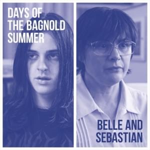 Did the Day Go Just Like You Wanted? - Belle and Sebastian