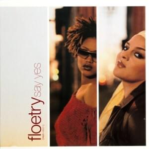 Say Yes (Alternate Version) - Floetry