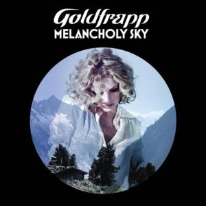 Melancholy Sky - Goldfrapp