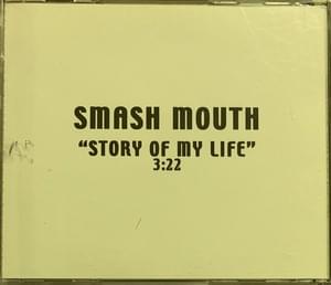 Story Of My Life - Smash Mouth