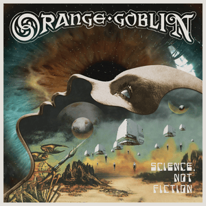 The Fire at the Centre of the Earth Is Mine - Orange Goblin