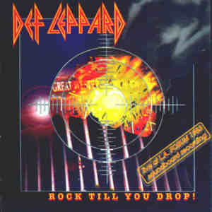 Rock Rock (Till You Drop) - Def Leppard