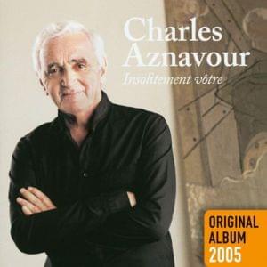 Vive la vie - Charles Aznavour