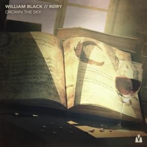 Drown the Sky - William Black & RØRY