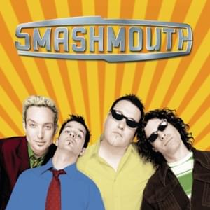 Keep It Down - Smash Mouth