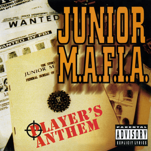 Player’s Anthem (Remix) - Junior M.A.F.I.A. (Ft. Lil' Cease, Lil' Kim & The Notorious B.I.G.)