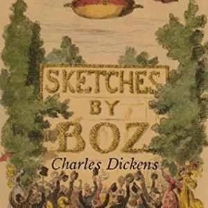 Sketches by Boz illustrative of everyday life and every-day people (Chap. 2.12) - Charles Dickens