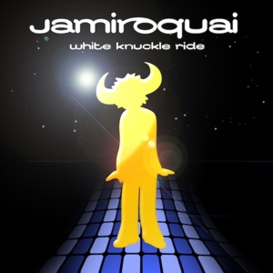 White Knuckle Ride - Jamiroquai