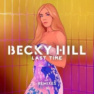 Last Time (Anton Powers Remix) - Becky Hill